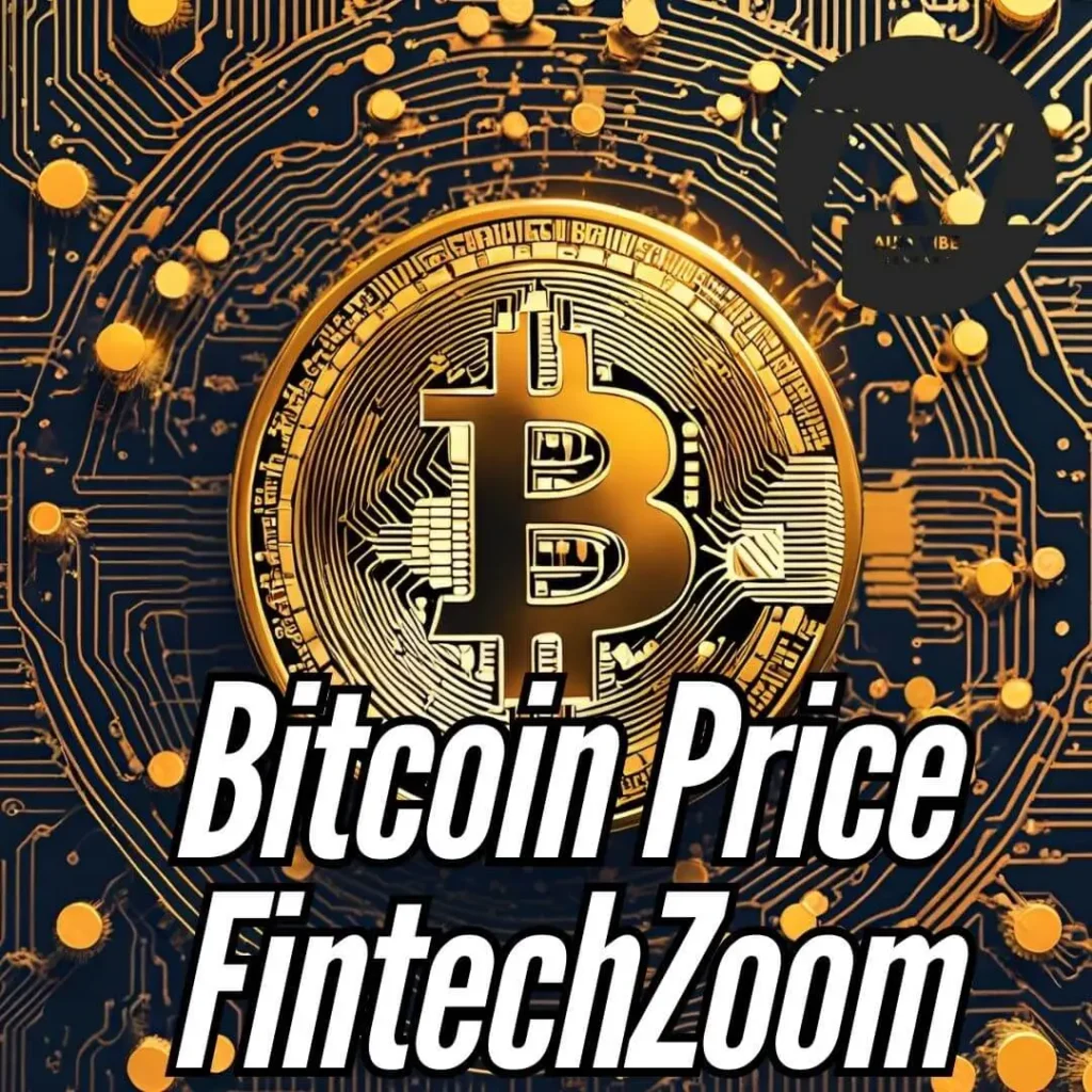 Bitcoin Price FintechZoom