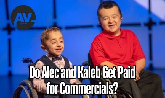 Do Alec and Kaleb Get Paid for Commercials