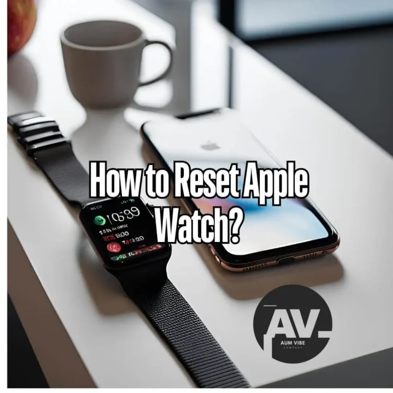 How to Reset Apple Watch