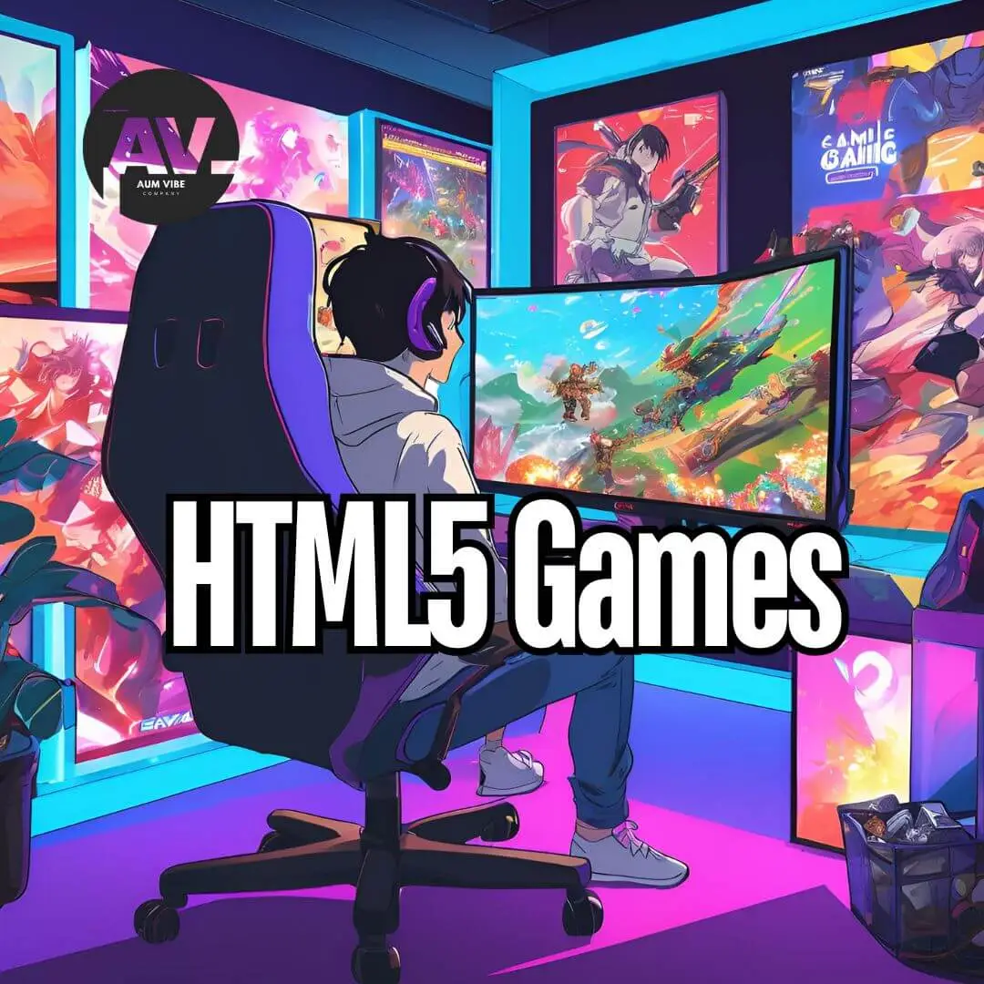 Exploring the World of HTML5 Games: A Comprehensive Guide - AumVibe