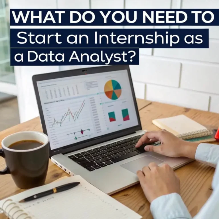 What Do You Need to Start an Internship as a Data Analyst