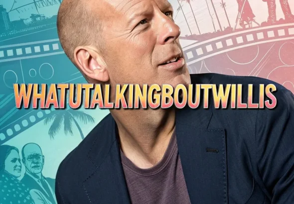 WhatUTalkingBoutWillis