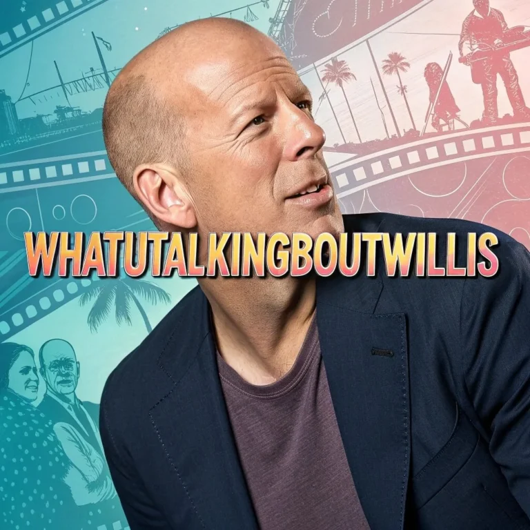 WhatUTalkingBoutWillis